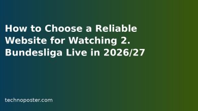 How to Choose a Reliable Website for Watching 2. Bundesliga Live in 2026/27